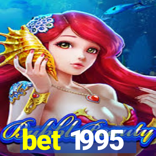 bet 1995